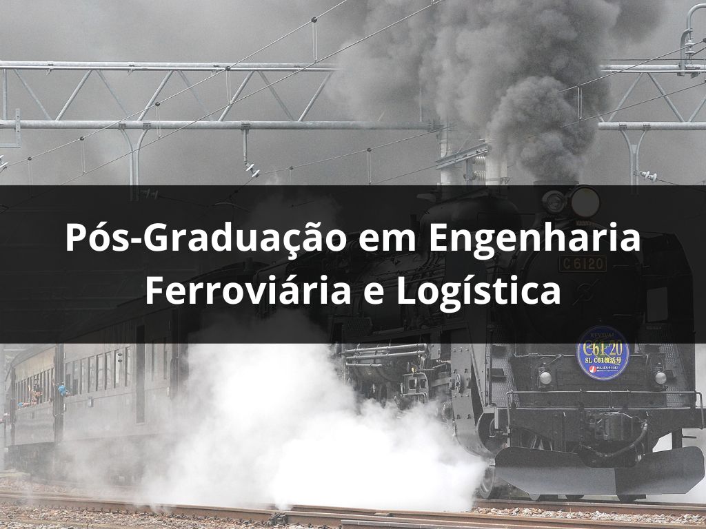 Pós-Graduação em Engenharia Ferroviária e Logística